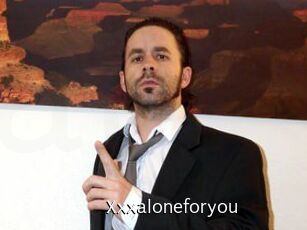 Xxxaloneforyou
