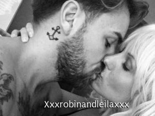 Xxxrobinandleilaxxx