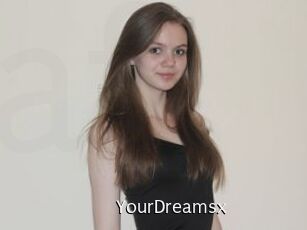 YourDreamsx