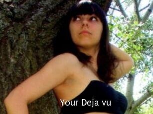 Your_Deja_vu