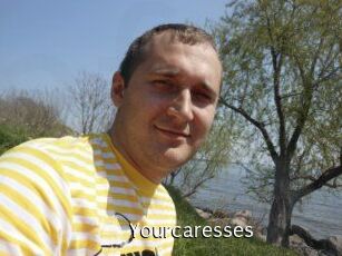 Yourcaresses