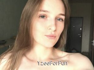 YzeeForFun
