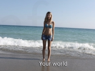 Your_world