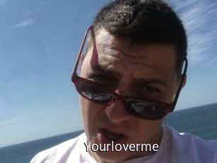 Yourloverme