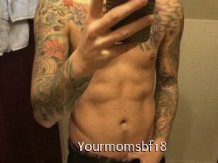 Yourmomsbf18