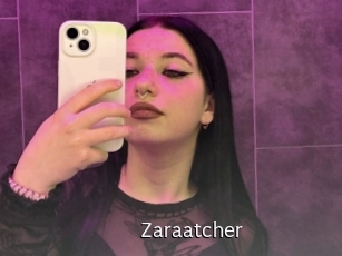 Zaraatcher
